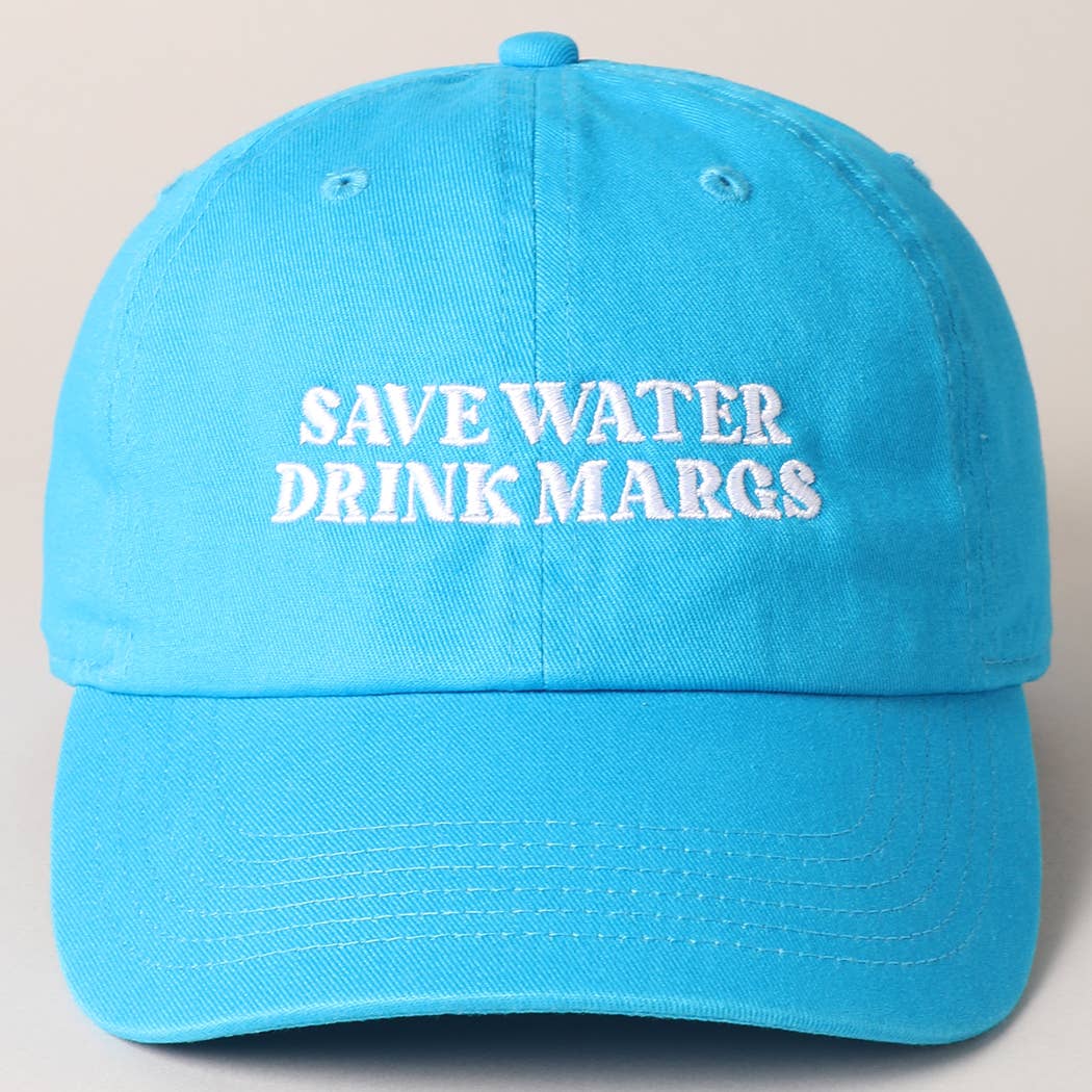 Save Water Drink Margs Embroidered Baseball Cap