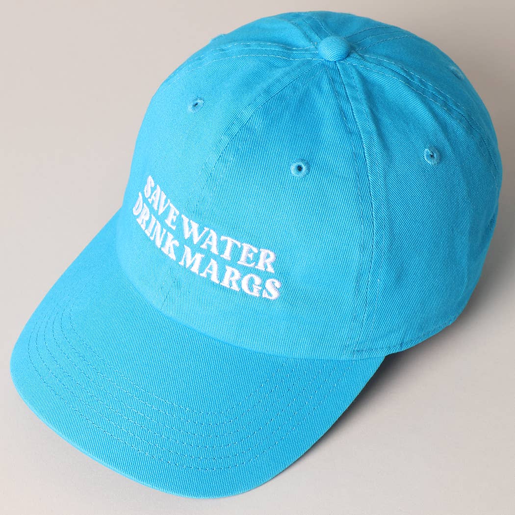 Save Water Drink Margs Embroidered Baseball Cap
